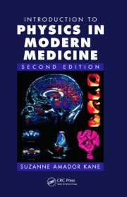 Introduction to Physics in Modern Medicine, Second Edition