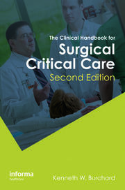 The Clinical Handbook for Surgical Critical Care, Second Edition