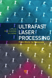 Ultrafast Laser Processing