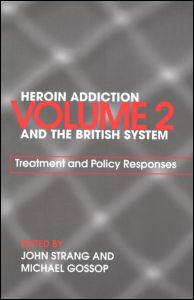 Heroin Addiction and The British System