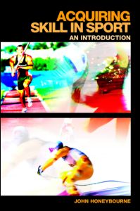 Acquiring Skill in Sport: An Introduction