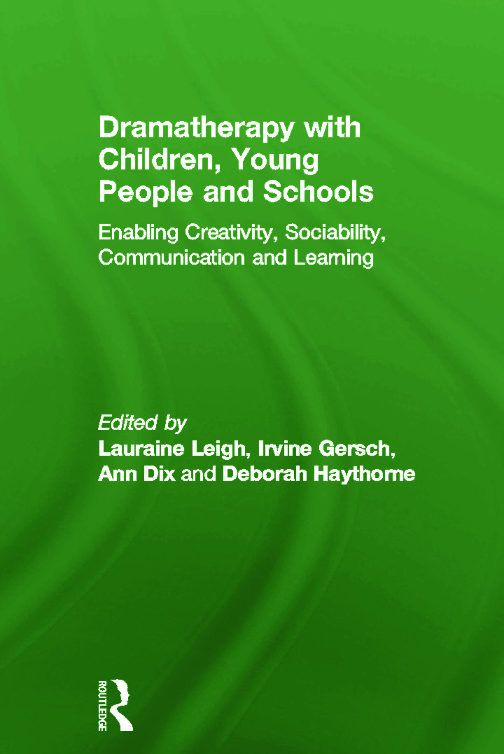Dramatherapy with Children, Young People and Schools