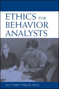 Ethics for Behavior Analysts