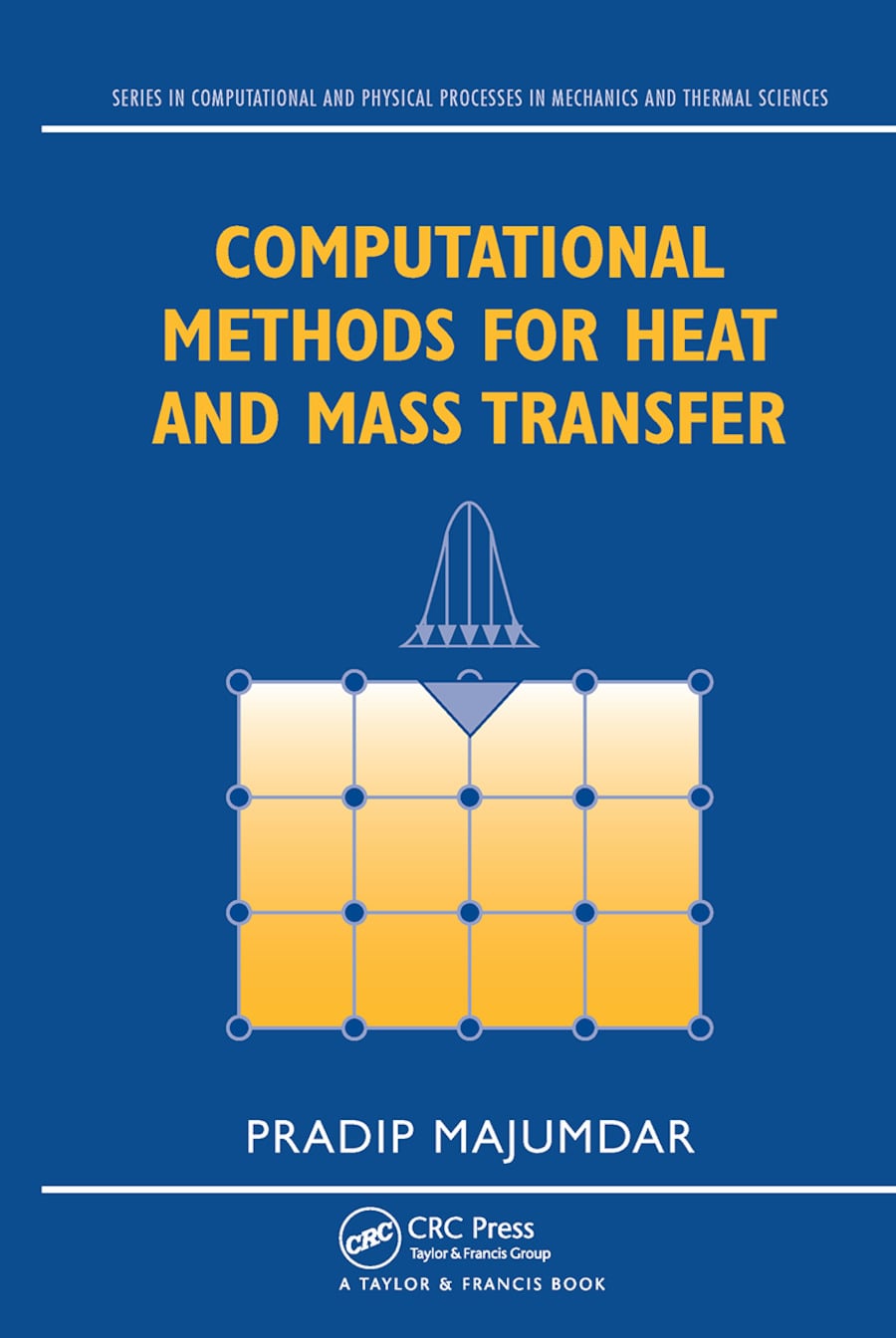 Computational Methods For Heat And Mass Transfer Taylor Francis Group