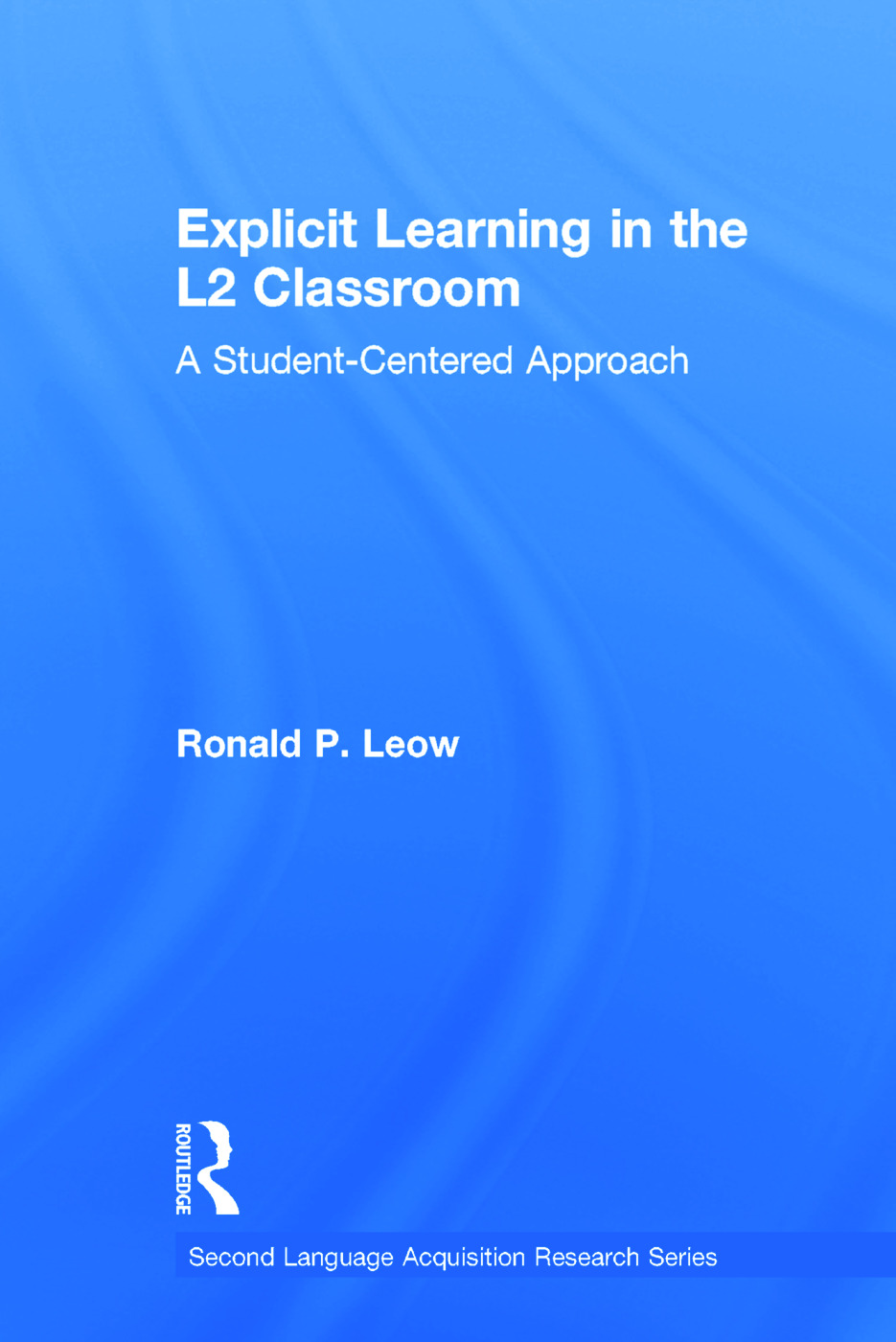 Explicit learning in the l2 classroom taylor francis group