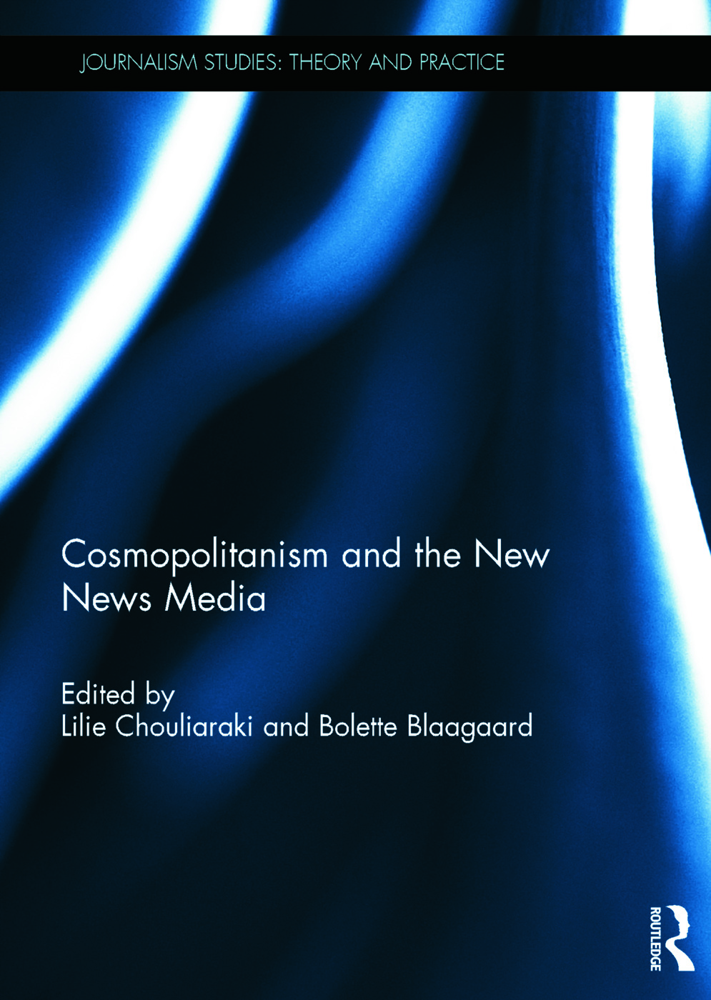 Cosmopolitanism And The New News Media Taylor Francis Group