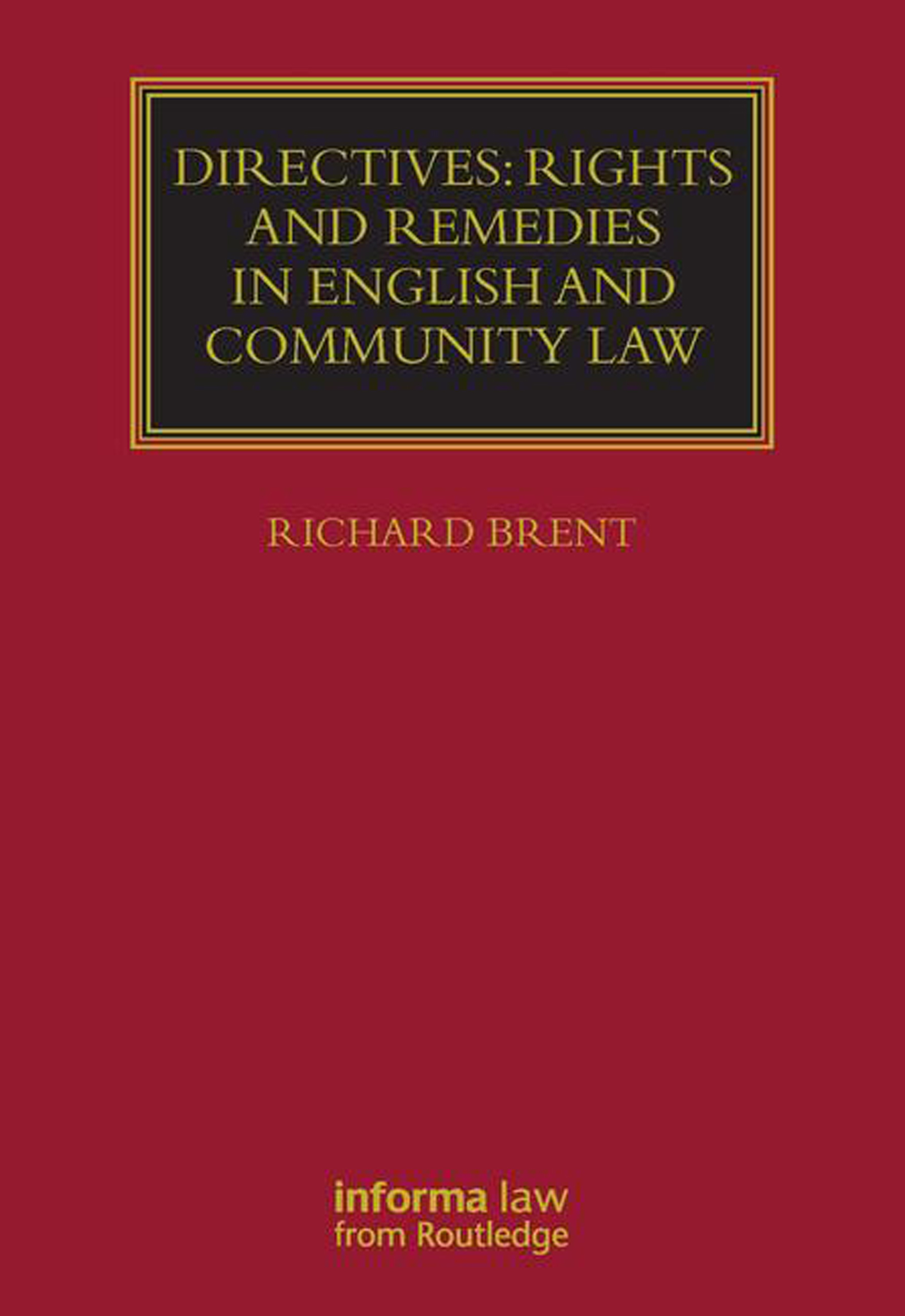 Directives Rights And Remedies In English And Community Law Taylor