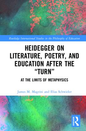 Heidegger On Literature Poetry And Education After The - 