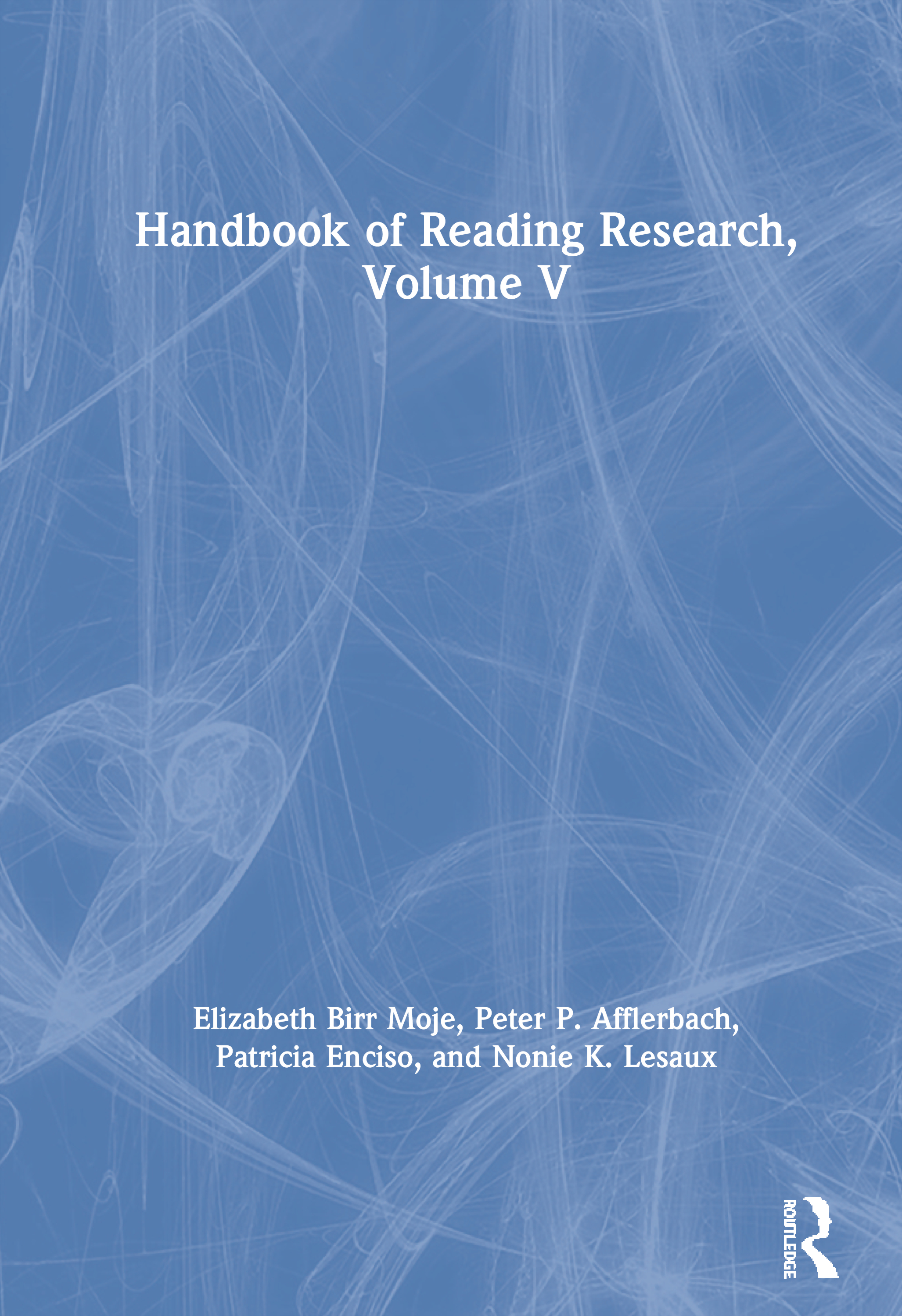 Handbook Of Reading Research Volume V Taylor Francis Group