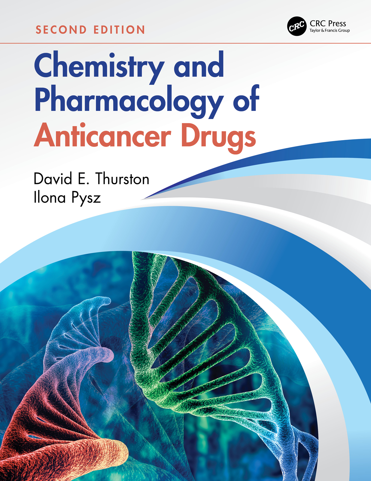 Chemistry And Pharmacology Of Anticancer Drugs Taylor Francis Group