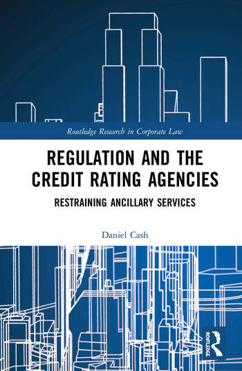 Regulation And The Credit Rating Agencies Restraining Ancillary 