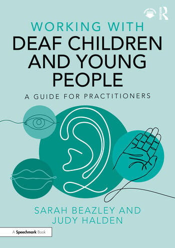 Working with Deaf Children and Young People - book cover