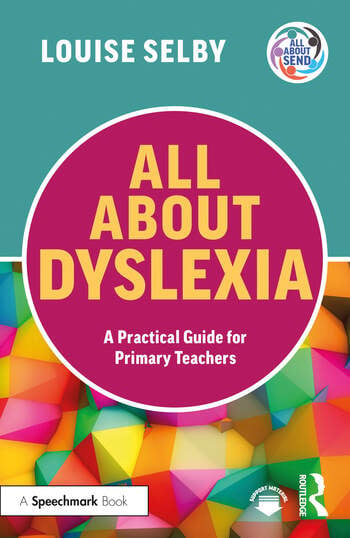 All About Dyslexia: A Practical Guide for Primary Teachers - book cover