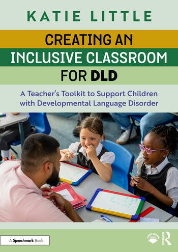 Creating an Inclusive Classroom for DLD - book cover