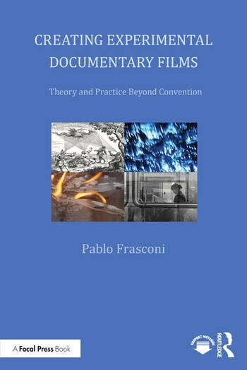 Creating Experimental Documentary Films - book cover