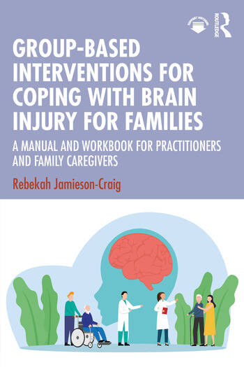 Group-Based Interventions for Coping with Brain Injury for Families - book cover