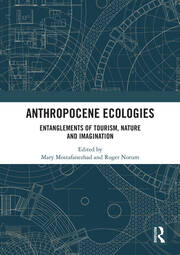 Tourism and environmental subjectivities in the Anthropocene: observations from Niru Village, Southwest China Tourism and environmental subjectivities in the Anthropocene: observations from Niru Village, Southwest China