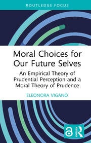 How should we treat our future selves? The moral requirements of prudence to one's present and future selves How should we treat our future selves? The moral requirements of prudence to one's present and future selves