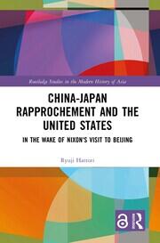 China-Japan Rapprochement and the United States China-Japan Rapprochement and the United States