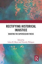 Superseding historical injustice? New critical assessments Superseding historical injustice? New critical assessments