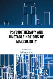 Interrogating and recuperating masculinities in therapeutic practice