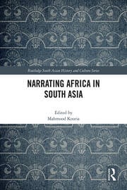 Introduction: narrating Africa in South Asia Introduction: narrating Africa in South Asia