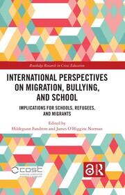 International Perspectives on Migration, Bullying, and School International Perspectives on Migration, Bullying, and School