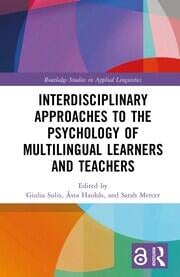 Interdisciplinary Approaches to the Psychology of Multilingual Learners and Teachers Interdisciplinary Approaches to the Psychology of Multilingual Learners and Teachers