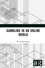 Gambling in an Online World Gambling in an Online World