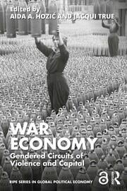 Towards a feminist theory of war economy Towards a feminist theory of war economy