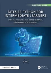BiteSize Python for Intermediate Learners | With Practice Labs, Real-W