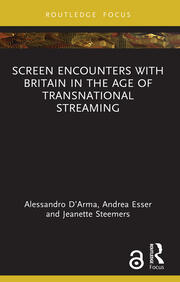 Screen Encounters with Britain in the Age of Transnational Streaming