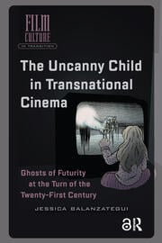 The Uncanny Child in Transnational Cinema