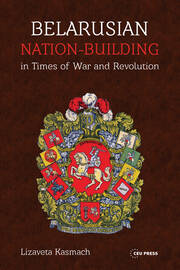 Belarusian Statehood in the Making: The BDR and Soviet Belarus
