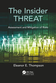The Insider Threat | Assessment and Mitigation of Risks | Eleanor E. T